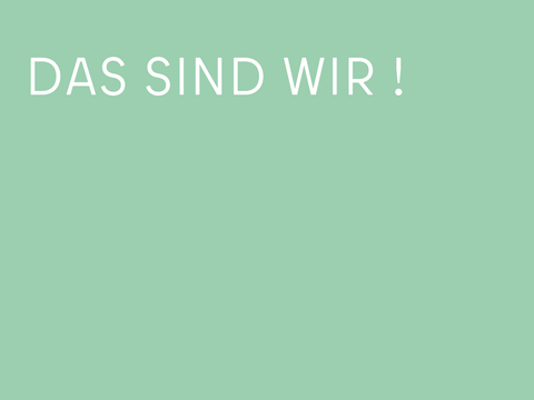 DAS SIND WIR!