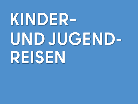 Teaser - Kinder- und Jugendreisen