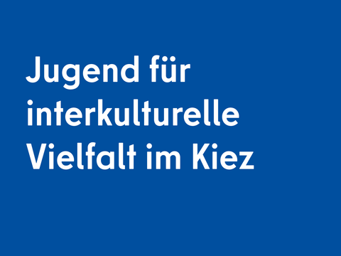 Interkulturelle Vielfalt im Kiez