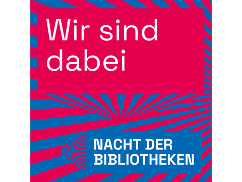 Nacht der Bibliotheken in der Bezirkszentralbibliothek im „Eva-Maria-Buch-Haus“ (Bild: dbv – Deutscher Bibliotheksverband e.V.)