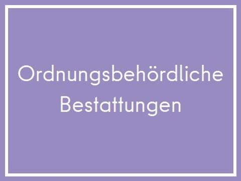 Ordnungsbehördliche Bestattungen2