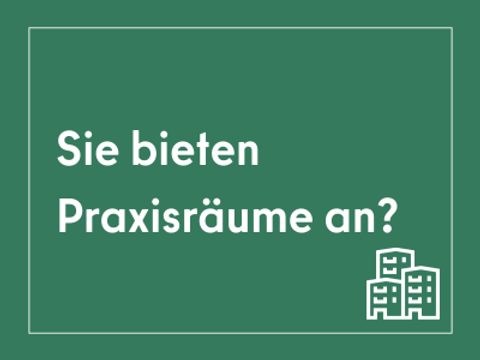 Sie bieten Praxisräume an?
