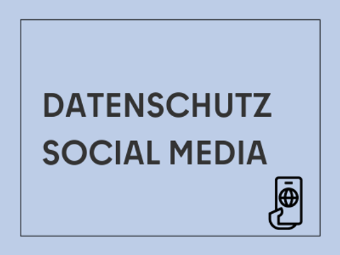 Datenschutz Social Media
