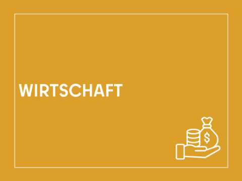 Kachel mit der Aufschrift Wirtschaft