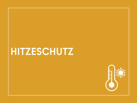 Kachel mit der Aufschrift Hitzeschutz