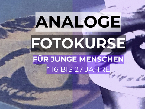 flyer den analogen fotokurs - abgebildet ist zusätzlich die info, dass der kurs für junge menschen von 16 bis 27 jahre ist