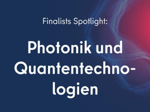 Deep Tech Berlin Finalist Spotlight: Photonik & Quantentechnologie