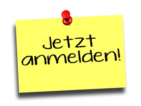 Notizzettel mit der Aufschrift Jetzt anmelden