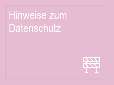 Hinweise zum Datenschutz