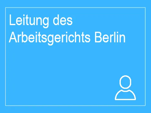 Leitung des Arbeitsgerichts Berlin