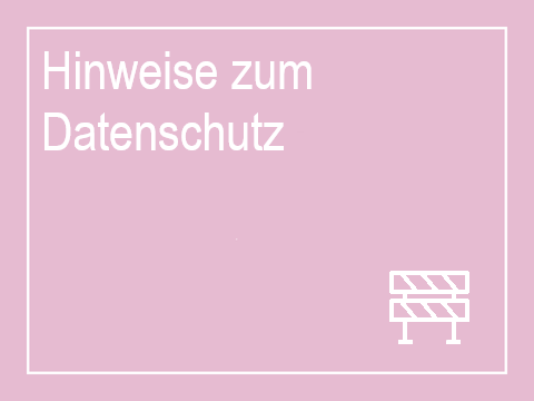 Hinweise zum Datenschutz
