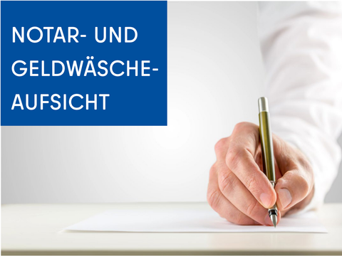 Notar- & Geldwäscheaufsicht