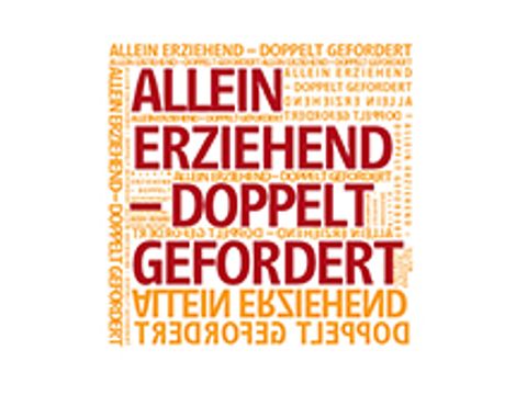 Allein erziehend - Doppelt gefordert