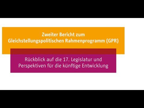 Grafik mit der Aufschrift "Zweiter Bericht zum Gleichstellungspolitischen Rahmenprogramm - Rückblick auf die 17. Legislatur und Perspektiven für die künftige Entwicklung