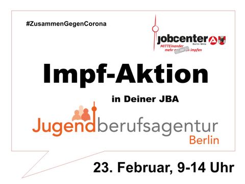 Impf-Aktion in der Jugendberufsagentur Berlin Mitte
