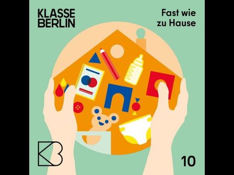 Podcast Klasse Berlin, Folge 10: Fast wie zu Hause: Die Kindertagespflege, ein Podcast der Senatsverwaltung für Bildung, Jugend und Familie