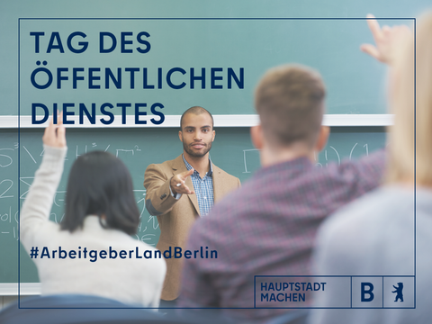Tag des öffentlichen Dienstes #ArbeitgeberLandBerlin, Bild: Lehrer in Interaktion mit Schülerinnen und Schülern