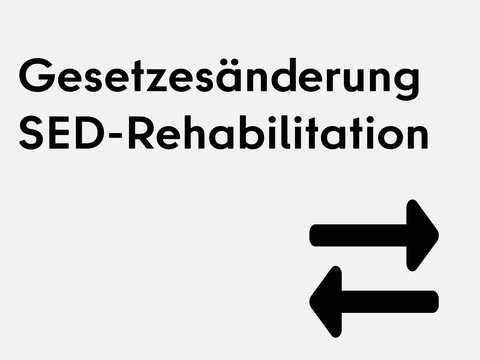 Gesetzesänderung SED-Rehabilitation