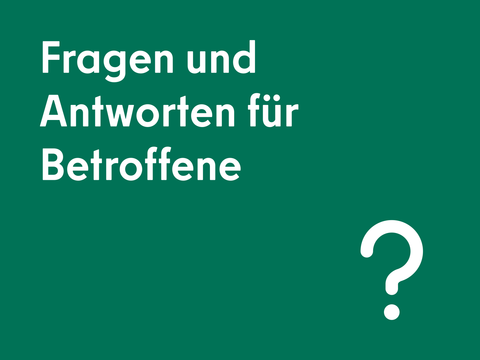 Fragen und Antworten für Betroffene