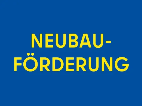 Neubauförderung