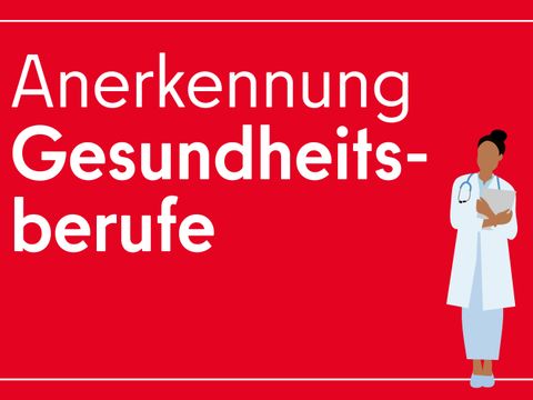 Infokachel mit dem Text Anerkennung Gesundheitsberufe. Daneben ist ist eine Ärztin abgebildet.