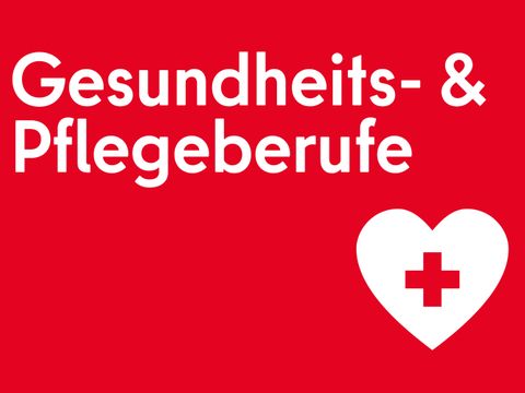 Gesundheits- und Pflegeberufe