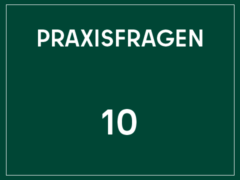 FAQ Arbeitsmedizin - Praxisfragen (Teil 10)
