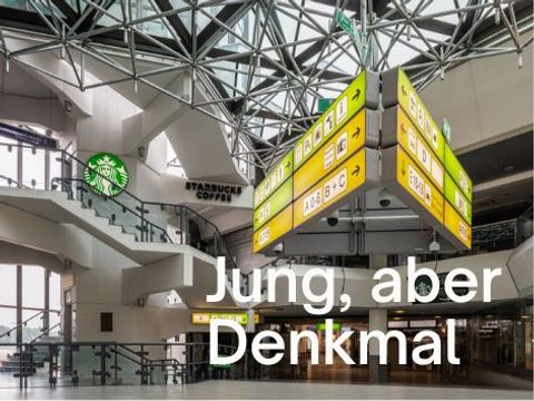 Jung, aber Denkmal - Flughafen Tegel