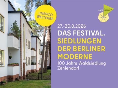 Keyvisual „Das Festival. Siedlungen der Berliner Moderne - 100 Jahre Waldsiedlung Zehlendorf“ (Bild: Landesdenkmalamt Berlin)