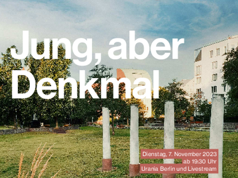 Einladung zu "Jung, aber Denkmal" am 7.11.2023