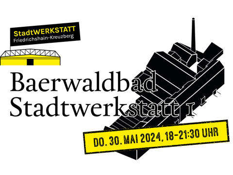 Einladung zur Baerwaldbad Stadtwerkstatt 1