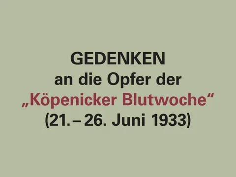 Gedenken an die Opfer der "Köpenicker Blutwoche" (21. - 26. Juni 1933)