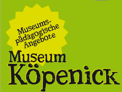 Museen Treptow-Köpenick, Museumspädagogik, Köpenick, Museum