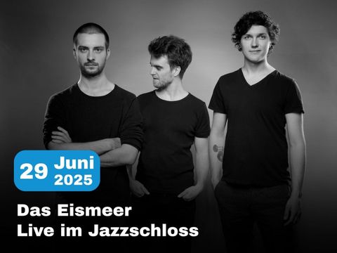 Das Eismeer Live im Jazzschloss