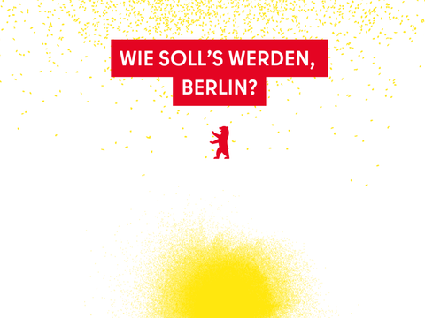 Frage: "Wie soll's werden, Berlin?" mit Berlin-Bär
