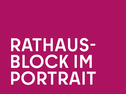 Rubrik Rathausblock im Portrait