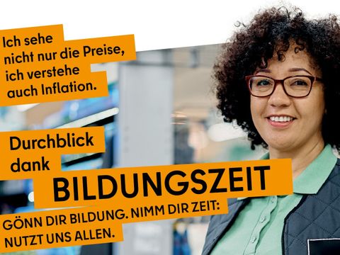 Frau mit Durchblick wirbt für Bildungszeit: Gönn dir Bildung. Nimm dir Zeit. Nutzt uns allen.