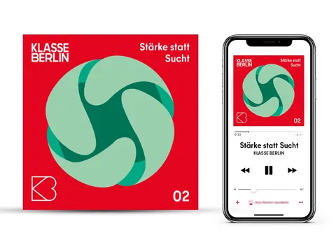 Klasse Berlin Podcast - Stärke statt Sucht