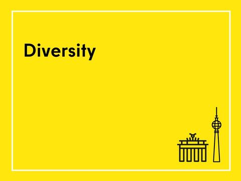 Gelbes Bild mit schwarzem Text und weißen Rahmen: 'Diversity'. Unten rechts ein Brandenburgertor u. Fernsehturm-Icon.
