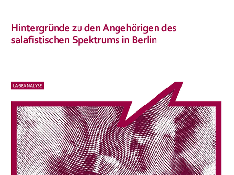 Lageanalyse Hintergründe zu den Angehörigen des salafistischen Spektrums in Berlin
