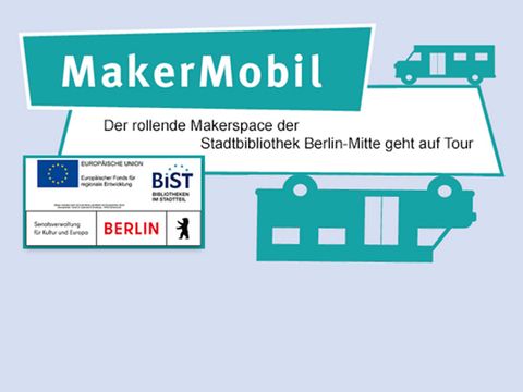 Der rollende Makerspace der Stadtbibliothek-Mitte geht auf Tour