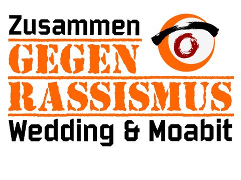 Zusammen gegen Rassismus Wedding&Moabit