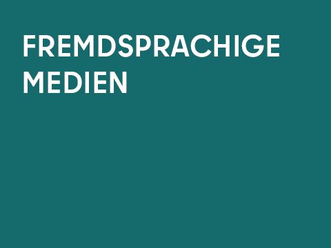 Grafik einfarbig mit Schrift: Fremdsprachige Medien
