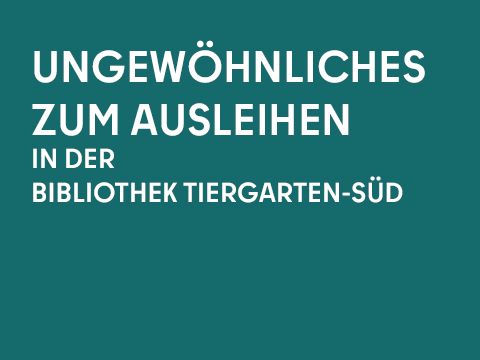 Grafik einfarbig mit Schrift: Ungewöhnliches zum Ausleihen
