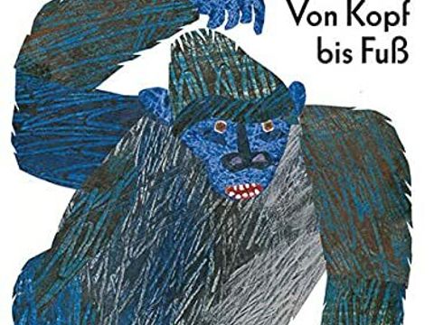 Carle, Eric: Von Kopf bis Fuss