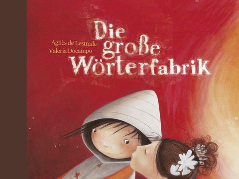 de Lestrade, Agnes: Die große Wörterfabrik