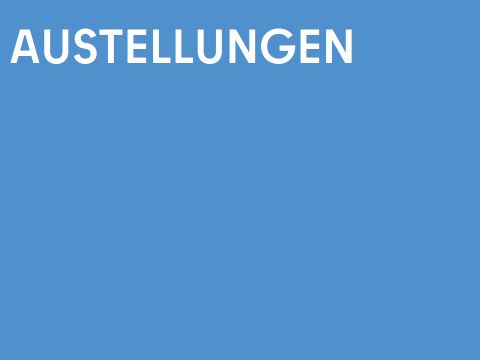 Ausstellungen