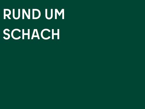 Rund um Schach