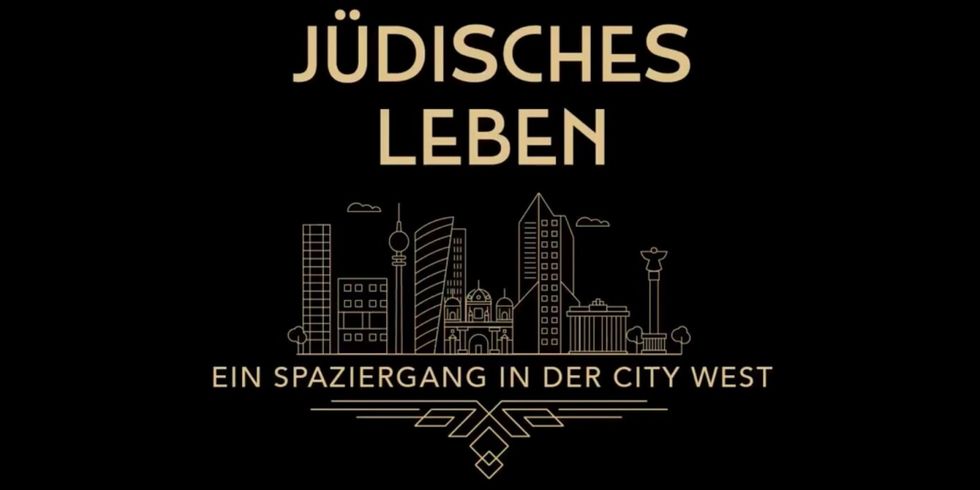 Jüdisches Leben, Spaziergang in der City West
