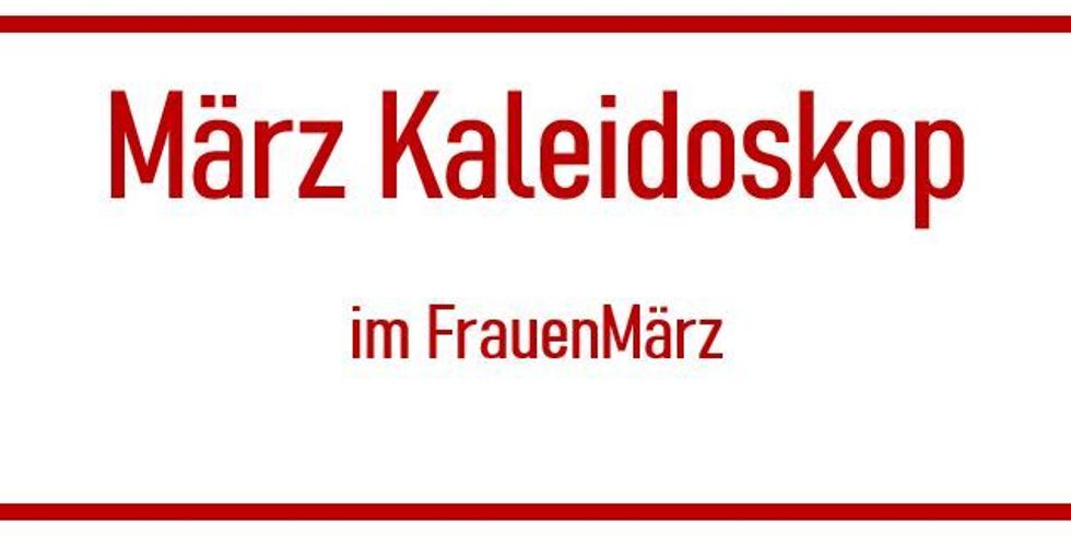 Märzkaleidoskop